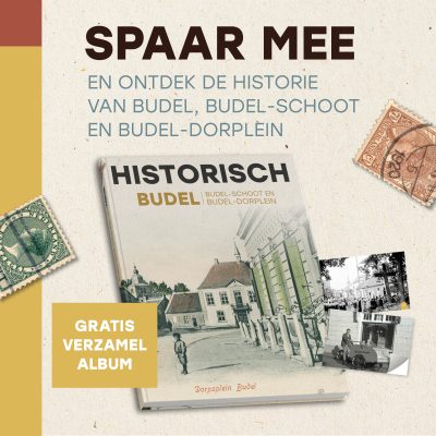 Plaatjes sparen voor ‘Historisch Budel, Budel-Schoot en Budel-Dorplein’